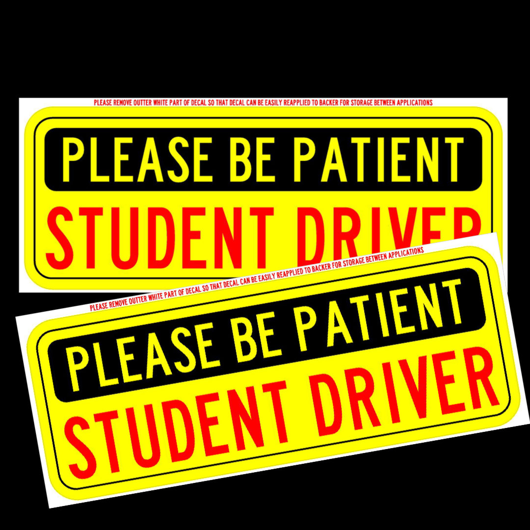 Student Driver Yellow repositonable/removeable/transferable. 4”x10” sticker